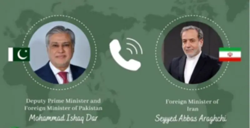 وزيرا خارجية باكستان وإيران يبحثان تطورات الوضع الإقليمي عبر اتصال هاتفي